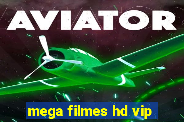 mega filmes hd vip